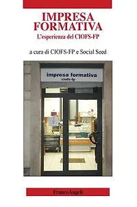 L'impresa formativa.: L'esperienza del CIOFS-FP