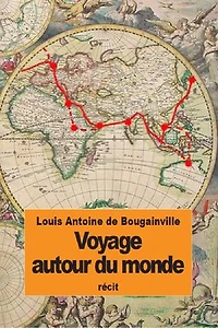 Voyage autour du monde: par la frégate La Boudeuse, et la flûte L’Étoile