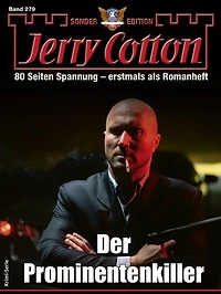Jerry Cotton Sonder-Edition 279: Der Prominentenkiller