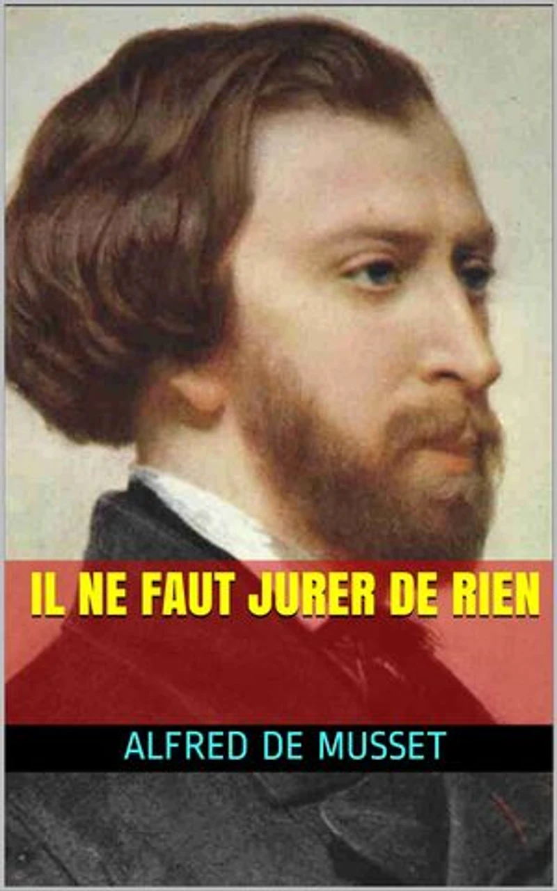 Il ne faut jurer de rien