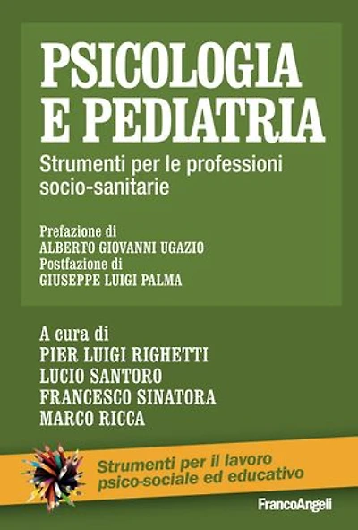 Psicologia e pediatria. Strumenti per le professioni socio-sanitarie: Strumenti per le professioni socio-sanitarie