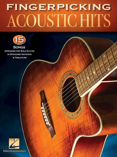 Fingerpicking Acoustic Hits: 15 Songs Arranged For Solo Guitar Standard Notation & Tab