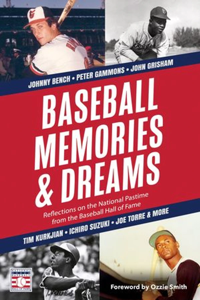 Baseball Memories & Dreams: Reflections on the National Pastime from Hall of Fame