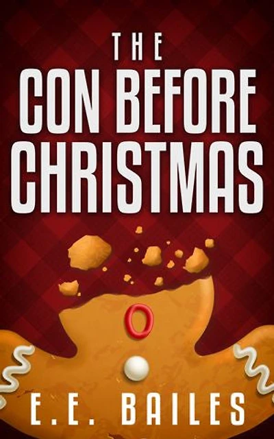 The Con Before Christmas [A Novella]
