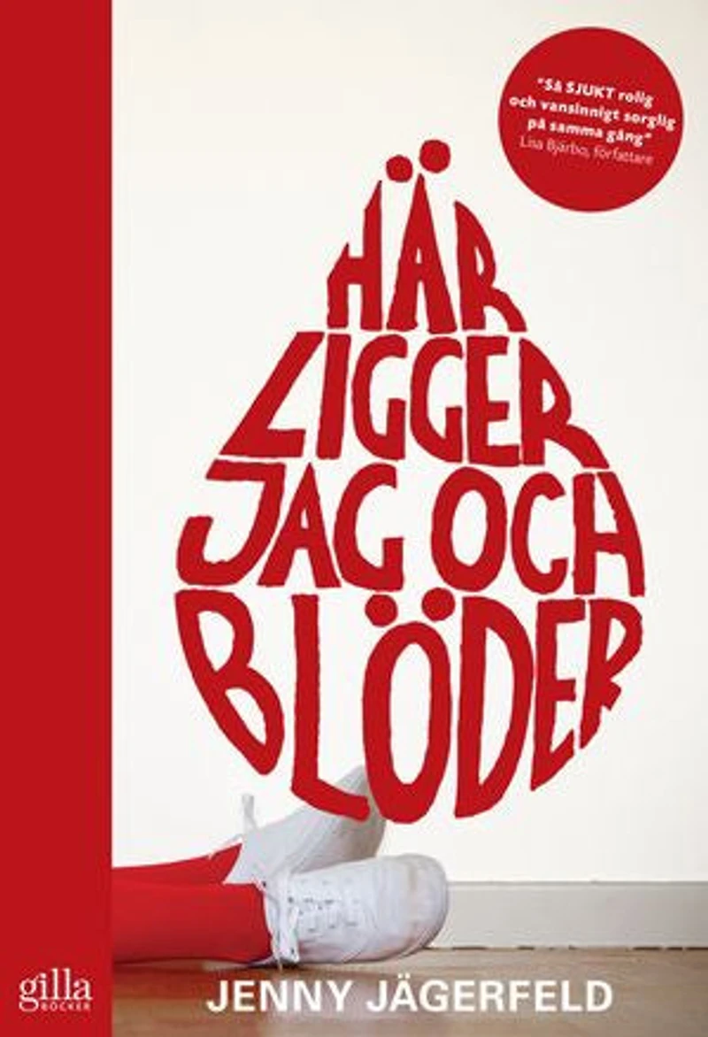 Här ligger jag och blöder