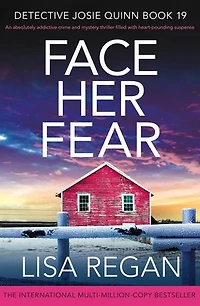Face Her Fear: An absolutely addictive crime and mystery thriller filled with heart-pounding suspense
