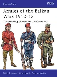 Armies of the Balkan Wars 1912-13: Priming Charge for Great War