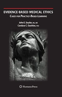 Evidence-Based Medical Ethics: : Cases for Practice-Based Learning