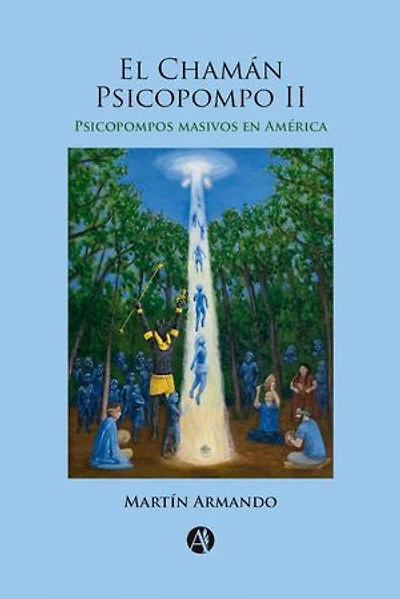 El Chamán Psicopompo II: Psicopompos masivos en América