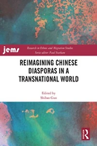 Reimagining Chinese Diasporas a Transnational World