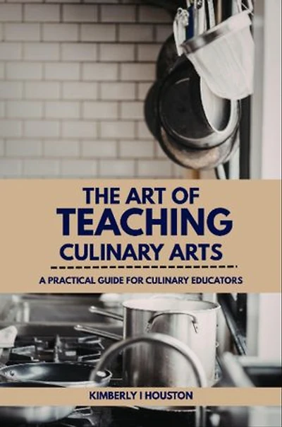 The Art of Teaching Culinary Arts