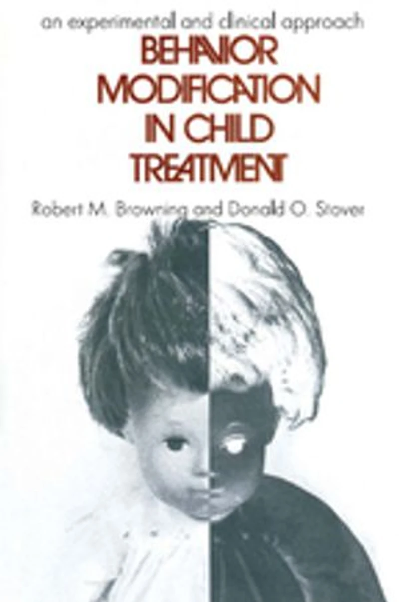 Behavior Modification Child Treatment: An Experimental and Clinical Approach