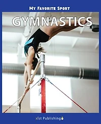 My Favorite Sport: Gymnastics