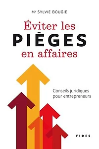 Éviter les pièges en affaires: conseils juridiques pour entrepreneurs