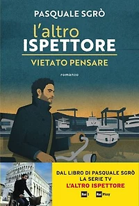 L'altro ispettore. Vietato pensare
