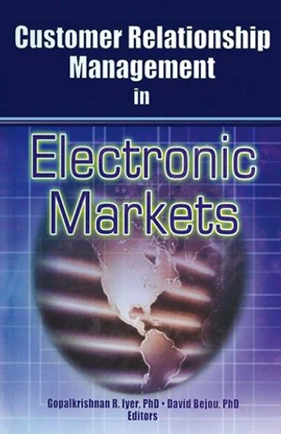 Customer Relationship Management Electronic Markets