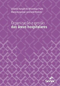 Organização e gestão das áreas hospitalares