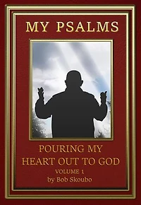 My Psalms - Pouring My Heart Out to God: Personal Psalms, #1