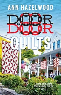 Door to Quilts: Second Novel the County Quilts Series