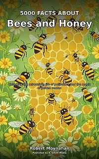 5000 Facts About Bees and Honey