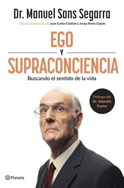Ego y Supraconciencia: Buscando el sentido de la vida