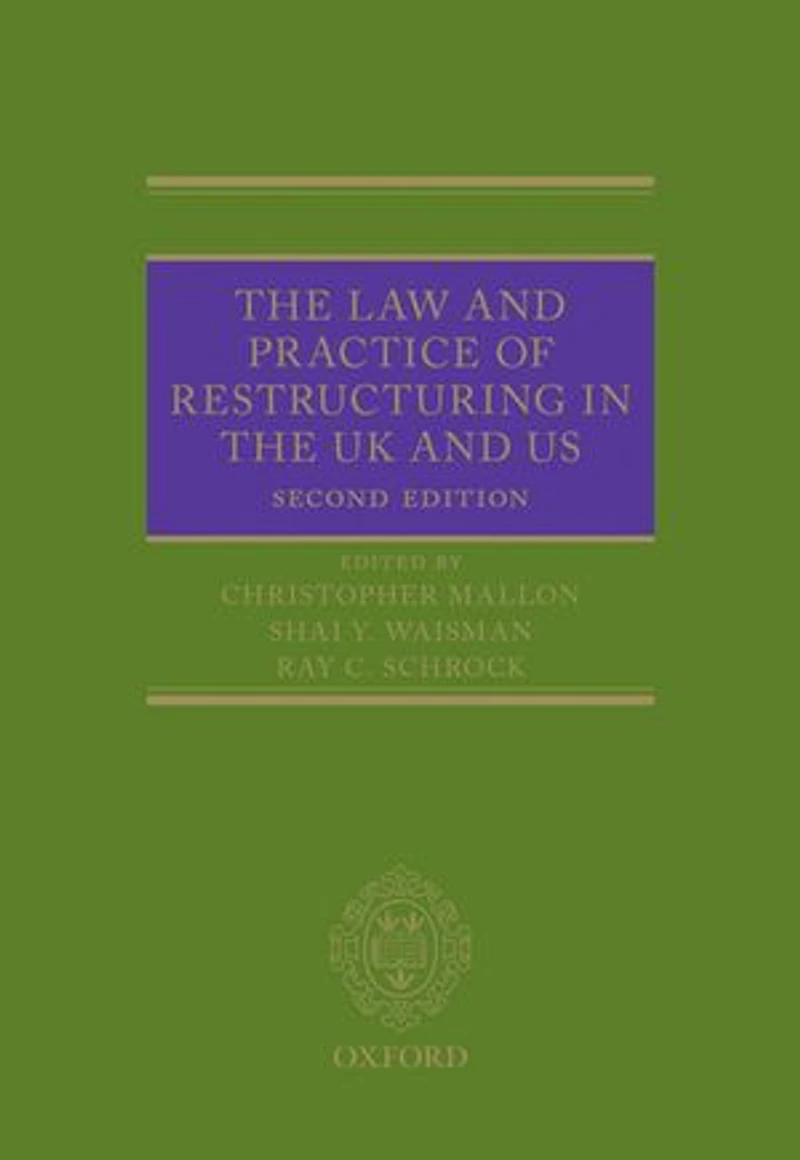 the Law and Practice of Restructuring UK US