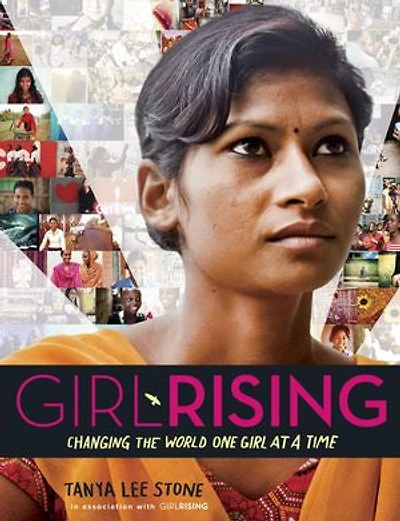 Girl Rising: Changing The World One At A Time