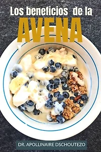 Los beneficios de la Avena: Lo que debes saber para tu cocina