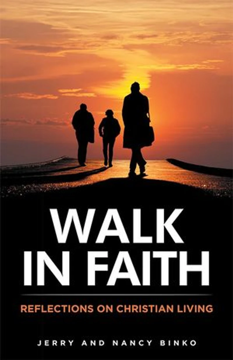 Walk Faith: Reflections on Christian Living
