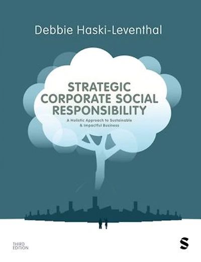 Strategic Corporate Social Responsibility: A Holistic Approach to Sustainable and Impactful Business