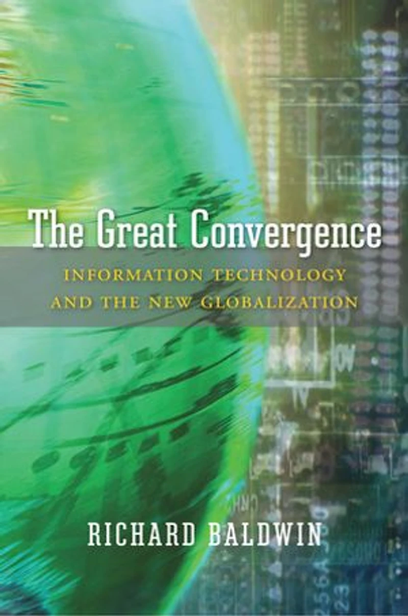 Great Convergence: Information Technology and the New Globalization