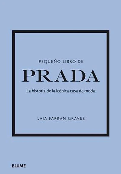 Pequeño libro de Prada: La historia de la icónica casa de moda