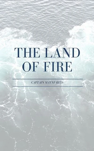 The Land of Fire