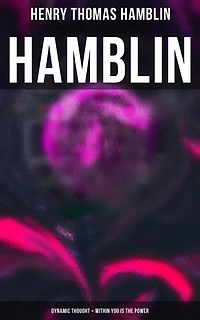Hamblin: Dynamic Thought + Within You is the Power: Enriched edition.
