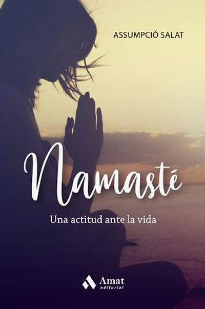Namasté: Una actitud ante la vida