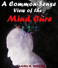 A Common-Sense View of the Mind Cure