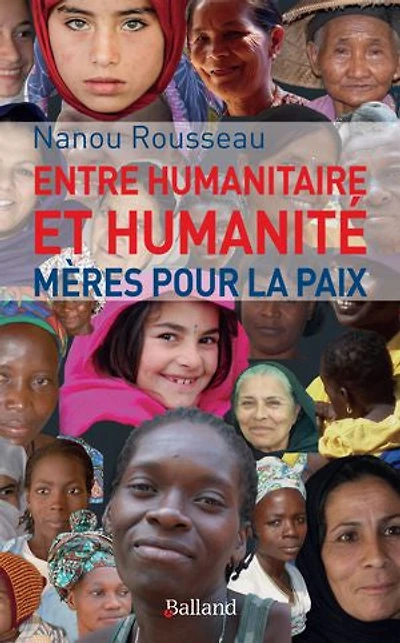 Entre humanitaire et humanité: Mères pour la Paix