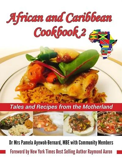 African and Caribbean Cookbook 2: Tales and Recipes from the Motherland