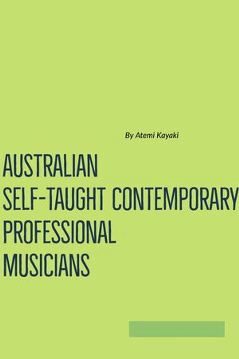 Australian Self-Taught Contemporary Professional Musicians
