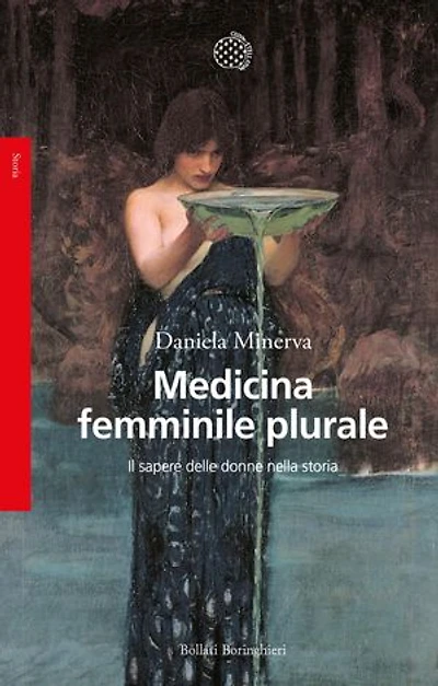Medicina femminile plurale: Il sapere delle donne nella storia