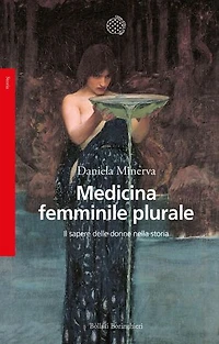 Medicina femminile plurale: Il sapere delle donne nella storia
