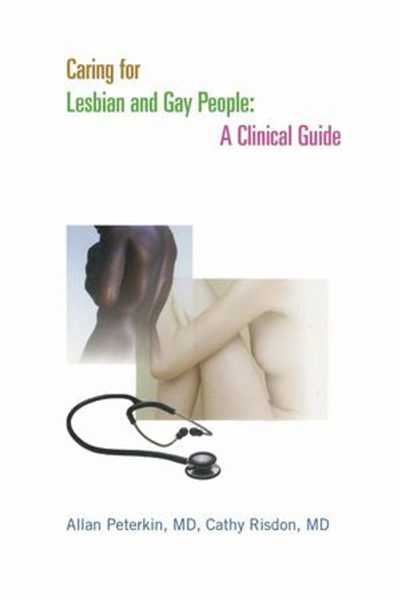 Caring for Lesbian and Gay people: A Clinical Guide