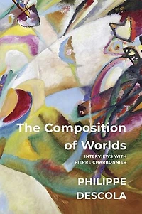 The Composition of Worlds: Interviews with Pierre Charbonnier