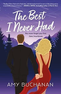 The Best I Never Had: A Novel