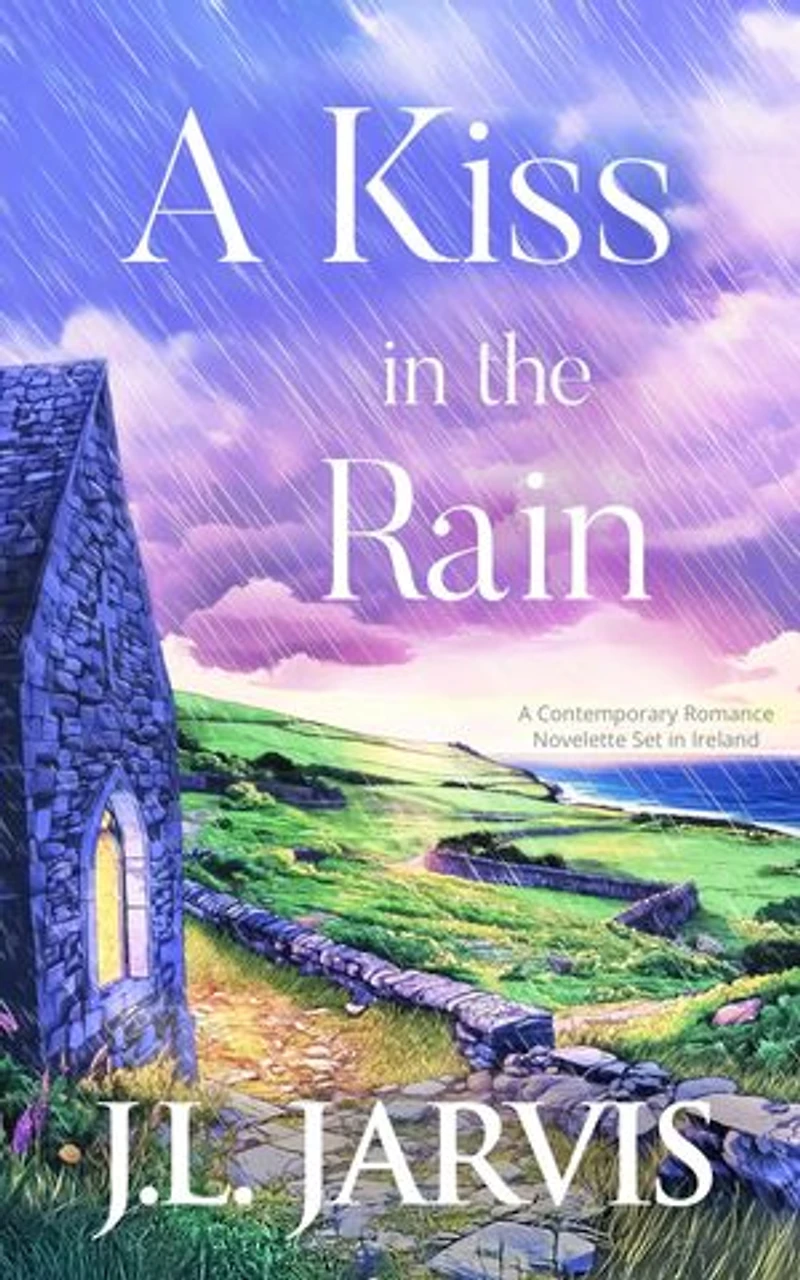 A Kiss in the Rain: A Contemporary Romance Novelette Set in Ireland