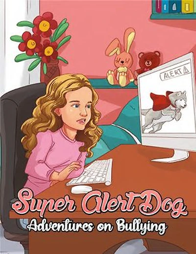 Super Alert Dog's Adventures on Cyber bullying