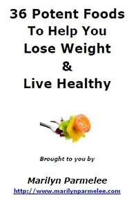 36 Potent Foods To Help You Lose Weight & Live Healthy