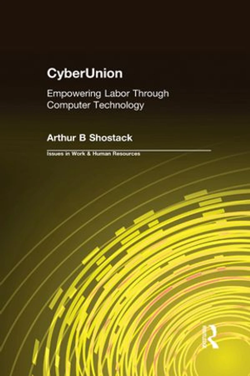 Cyberunion: Empowering Labor Through Computer Technology