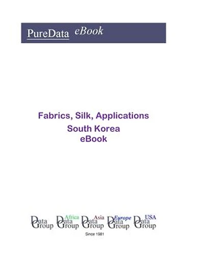 Fabrics, Silk, Applications in South Korea: Market Sales