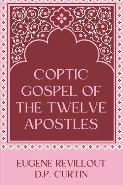 Coptic Gospel of the Twelve Apostles
